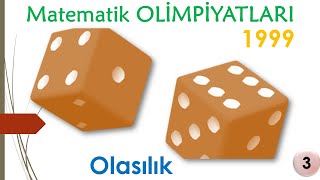 Matematik Olimpiyatları  Olasılık  1999  3 [upl. by Rojas530]