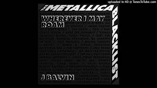 J Balvin Metallica  Wherever I May Roam Instrumental [upl. by Garrett289]