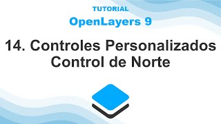 OpenLayers 9 – 14 Controles Personalizados – Control de Norte [upl. by Raven697]