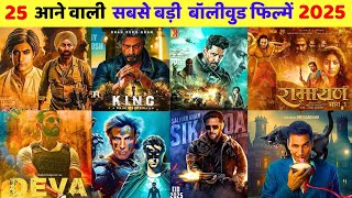 Top 25 Upcoming Biggest Bollywood Movies 2025  Upcoming Bollywood Movies In 2025 [upl. by Mckale]