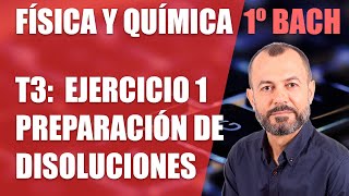 Ejercicio 1  Preparación de disoluciones  Tema 3  Física y Química 1 Bachillerato [upl. by Lampert136]