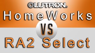 Lutron Homeworks QS VS Lutron RA2 Select  Which one is best for you NEW 2020 [upl. by Prisilla860]