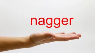 How to Pronounce nagger  American English [upl. by Burl208]