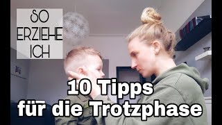 ERZIEHUNG 4 TROTZPHASE l 10 Tipps für den Umgang mit Wutanfällen bei KLEINKINDERN [upl. by Zipah777]