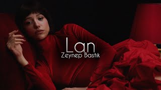 Zeynep Bastık  Lan  Ufuk Kaplan Remix [upl. by Nnylcaj]