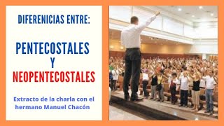 Diferencias entre PENTECOSTALES y NEOPENTECOSTALES  Explicado por un hermano Pentecostal [upl. by Akemhs]