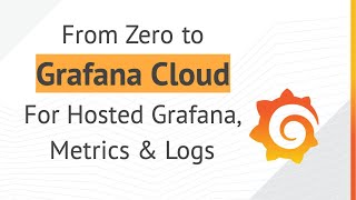 Zero to Grafana Cloud The easy guide to start exploring your Kubernetes metrics and logs in Grafana [upl. by Nainatrad498]