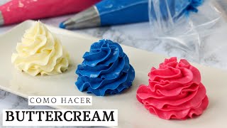 COMO HACER UNA CREMA DE MANTEQUILLA PERFECTA buttercream  errores comunes y cómo arreglarlos [upl. by Nylegna]