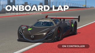 Mazda Furai  Dubai Autodrome  Onboard Lap on Controller  145050  Assetto Corsa [upl. by Pete703]