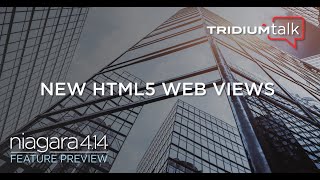 TridiumTalk New HTML5 Web Views with Niagara 414 May 9 2024 [upl. by Gerson]