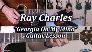 Ray Charles  Georgia On My Mind Guitar Lesson [upl. by Rudman]