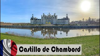 Castillo de Chambord Valle del Loira Francia 2019 [upl. by Eednas]