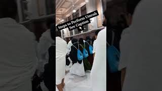 Steps to Perform Umrah trending viralvideo UmairDiverseDiaries makkah umrah saudiarabia [upl. by Atteselrahc]