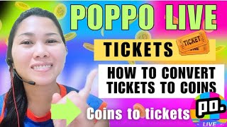 TICKETS SA POPPO LIVE PAANO ICONVERT INTO COINS  Convert COINS TO TICKETS [upl. by Rivard]