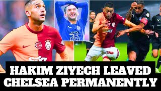 🚨 HAKIM ZIYECH HAS SIGNED TO STAY IN GALATASARAY PERMANENTLY 🔥 SUMMER TRANSFER  CHELSEA IN LOSS😢 [upl. by Norean]