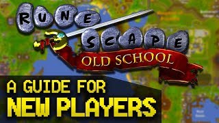 A Guide for New OldSchool RuneScape Players Full Beginner Guide [upl. by Obadiah183]