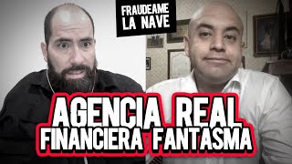 Agencia real financiera fantasma  Fraudeame la nave 72 [upl. by Dulcea825]