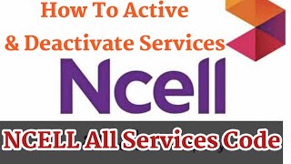 How To Active amp Deactivate Services NCELL All Services Code2020  Internet Setting See Result etc [upl. by Weintrob]