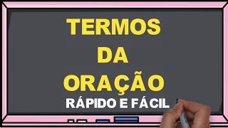 Quais são os Termos da Oração  Análise Sintática  Rápido e fácil [upl. by Ketchan]