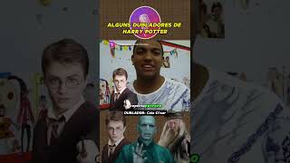 Dubladores de Harry Potter [upl. by Nehtanoj]