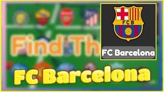 How to find FC Barcelona  Roblox  Find the Football Clubs [upl. by Bowyer]