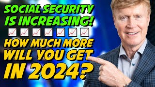 Social Security Is INCREASING In 2024 How Much Will You Get 🤑 [upl. by Teriann]