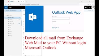 Download all mail from Exchange Web Mail to Local Without login Microsoft Outlook [upl. by Namrehs1]