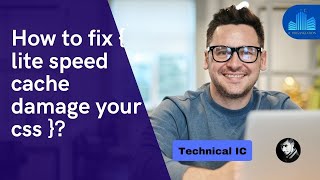 How to fix  lite speed cache damage your css [upl. by Otinauj]