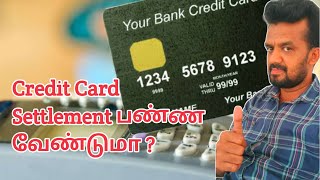 Credit Card Settlement in tamilAll bank credit card payment issuesBankOtsTamizhan Karthick [upl. by Adyahs]