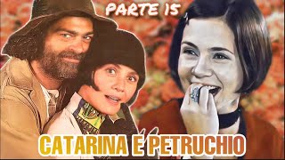 REAGINDO A HISTÓRIA DE CATARINA E PETRUCHIO  Parte 15 [upl. by Wolliw164]