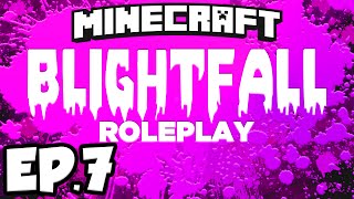 Blightfall Minecraft Modded Adventure Ep7  TAINTED VILLAGE Modded Roleplay [upl. by Sigismundo712]