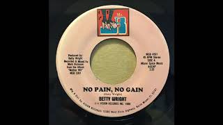 BETTY WRIGHT ♪NO PAIN NO GAIN♪ [upl. by Gabbert609]