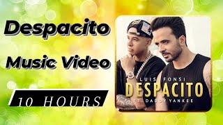 Despacito  10 Hours [upl. by Norbie]