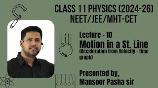 Motion in a Straight LineClass 11 PHYSICSLecture  09NEETJEEMHTCET Evaluation of acceleration [upl. by Lankton]