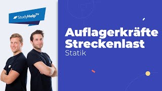 Auflagerkräfte bestimmen mit Streckenlast Momenten etc Technische Mechanik StudyHelp [upl. by Orlene]