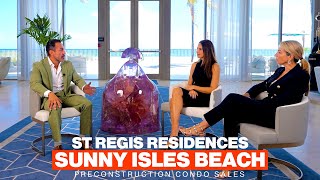 Episode 28 St Regis Residences Sunny Isles Beach [upl. by Dubenko]