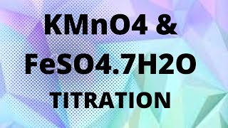 KMnO4 and FeSO47H2O Redox Titration [upl. by Eduam164]