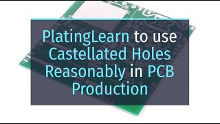 PlatingLearn to use Castellated Holes Reasonably in PCB Production [upl. by Dugald]