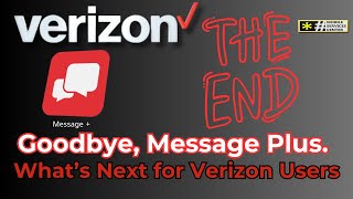 Goodbye Message Plus What’s Next for Verizon Users [upl. by Rubliw]