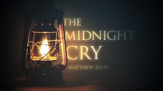 Sunday April 2 2023  Matthew 25 113  The Midnight Cry [upl. by Eahsan]