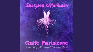 Gaité Parisienne arr and orchestrated by Manuel Rosenthal  III Polka from quotLa Voyage dans [upl. by Isia]