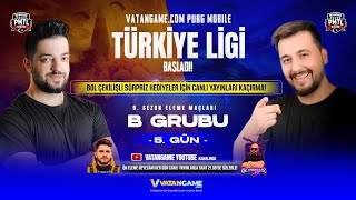 VATANGAME PUBG MOBILE PMTL 9 SEZON ELEME MAÇLARI B GRUBU 5GÜN [upl. by Phonsa]