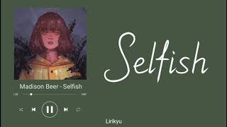 Madison Beer  Selfish Lyrics Terjemahan Indonesia Dont Know Why I Looked The Other Way [upl. by Nevaj]