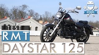 Nowoczesny Koreański Cruiser 125 z wtryskiem paliwa Test RMT Daystar 125ccm [upl. by Emelita]