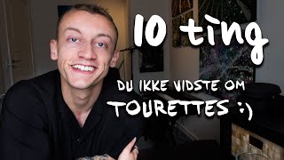 10 ting du IKKE vidste om Tourettes [upl. by Yuu]