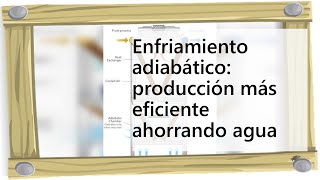 Enfriamiento adiabático producción más eficiente ahorrando agua [upl. by Cleary]