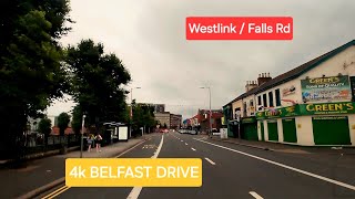 4k BELFAST DRIVE Westlink  Falls Rd [upl. by Dellora355]