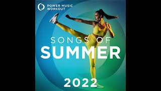 Songs of Summer 2022 132 BPM NonStop Workout Mix by Power Music Workout [upl. by Dag]