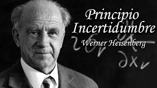 Principio de Incertidumbre Werner Heisenberg [upl. by Zalucki]