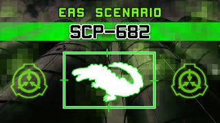 SCP682 Containment Breach  EAS Scenario [upl. by Haakon485]